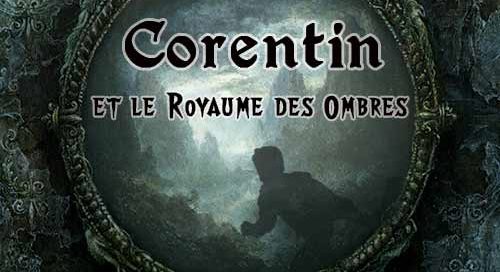 Corentin et le Royaume des Ombres