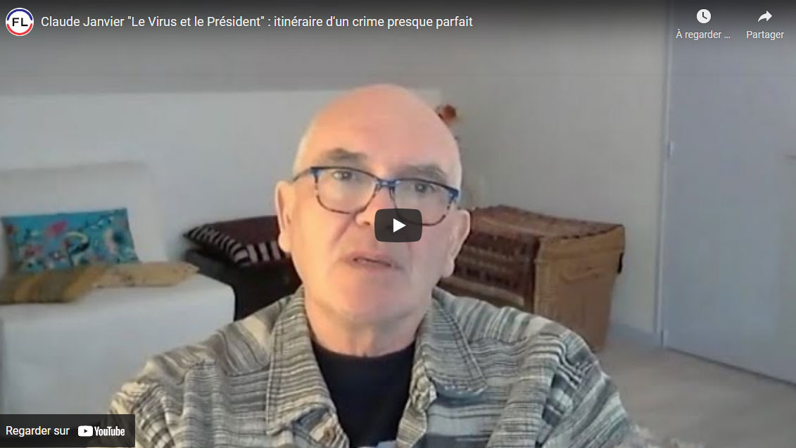 Retour sur l'interview vidéo de Claude Janvier, co-auteur avec Jean-Loup Izambert du livre "Le virus et le Président", sur France Liberté TV.