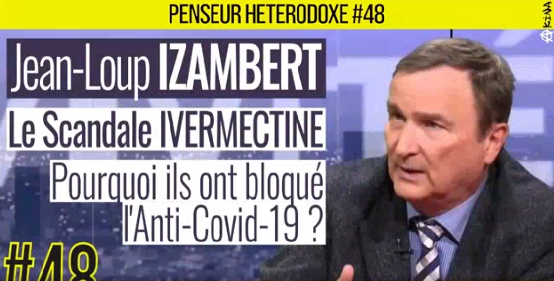 [VIDEO] Interview de JeanLoup Izambert ("Le scandale Ivermectine") sur