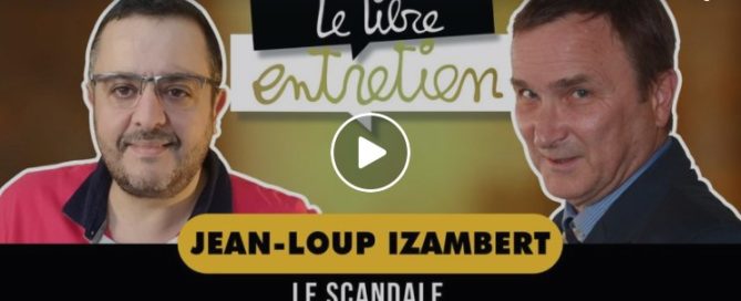 Jean-Loup Izambert (Le scandale Ivermectine) sur Le Libre Penseur