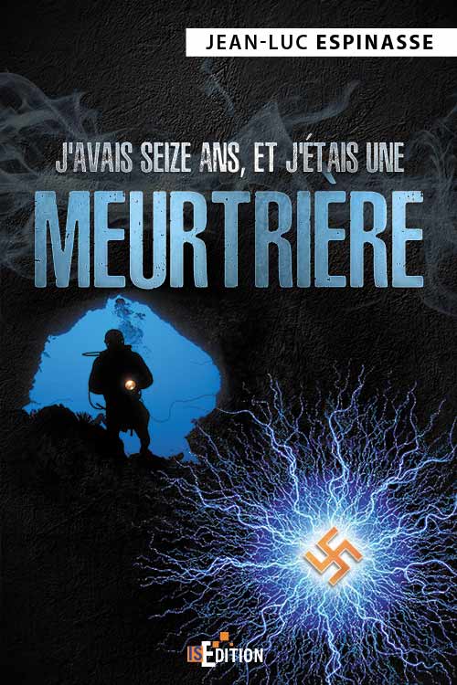 Couverture "J'avais seize ans, et j'étais une meurtrière"