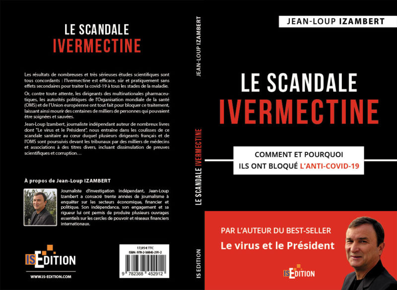 Parution de "Le scandale Ivermectine" de JeanLoup IZAMBERT. Pourquoi