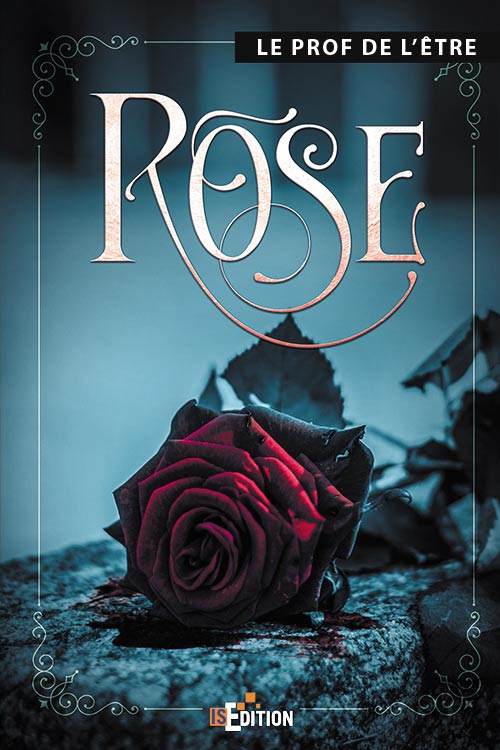 Rose (Le Prof de l'être)